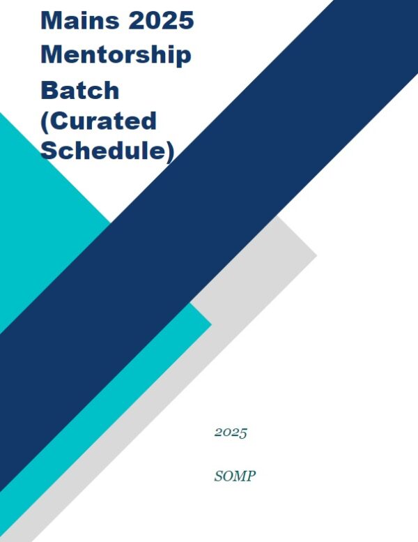 SOMP Mains curated Mentorship Program for 2025 Mains(Batch 2) - Image 2