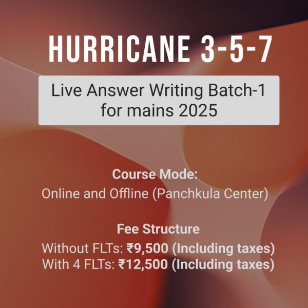 Hurricane 3-5-7 Live Answer Writing Batch 2 for Mains 2025