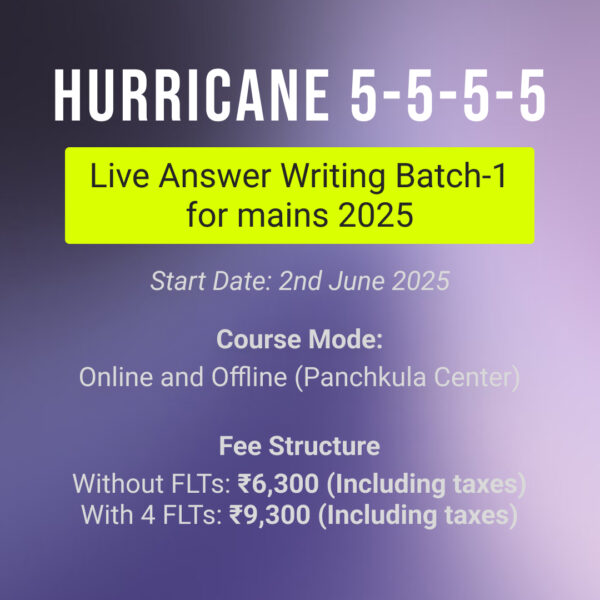 Hurricane 5-5-5-5 Live Answer Writing Batch-2 For Mains 2025